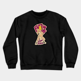 Put'em Up Crewneck Sweatshirt